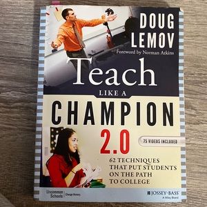 Teach like a champion 2.0 by Doug Lemov